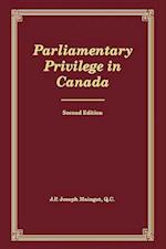 Parliamentary Privilege in Canada