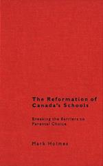 The Reformation of Canada's Schools