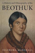 A History and Ethnography of the Beothuk