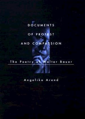 Documents of Protest and Compassion