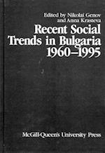 Recent Social Trends in Bulgaria, 1960-1995
