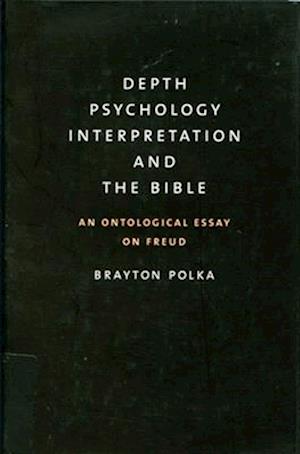 Depth Psychology, Interpretation, and the Bible