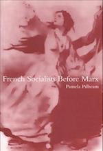 French Socialists Before Marx
