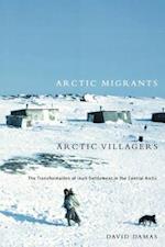 Arctic Migrants/Arctic Villagers