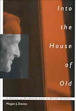 Into the House of Old