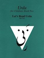 Urdu for Children, Book II, Let's Read Urdu, Part Two