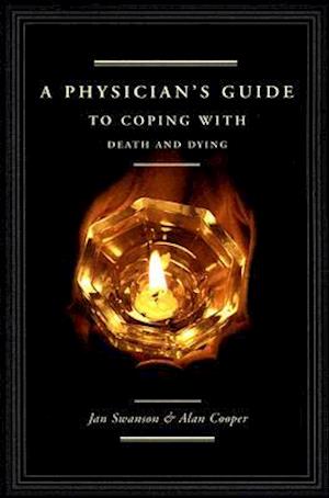 A Physician's Guide to Coping with Death and Dying