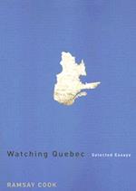 Watching Quebec