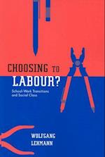 Choosing to Labour?