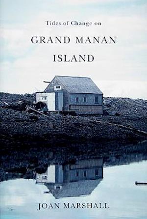 Tides of Change on Grand Manan Island