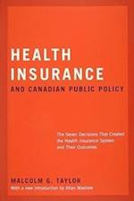 Health Insurance and Canadian Public Policy