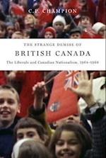 The Strange Demise of British Canada