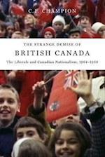 The Strange Demise of British Canada