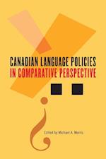 Canadian Language Policies in Comparative Perspective