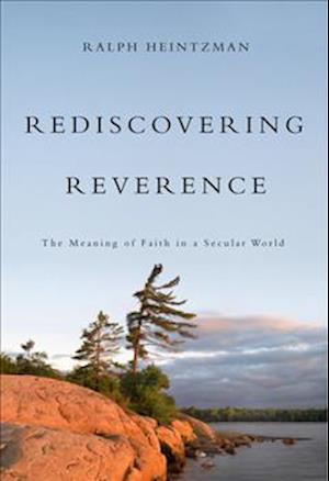 Rediscovering Reverence