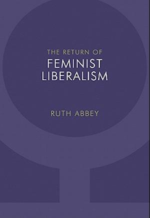 The Return of Feminist Liberalism