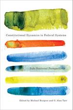 Constitutional Dynamics in Federal Systems