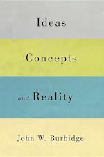 Ideas, Concepts, and Reality