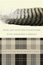 Irish and Scottish Encounters with Indigenous Peoples