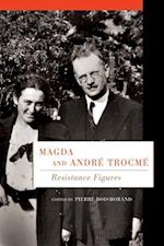 Magda and Andr? Trocm?