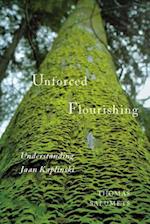 Unforced Flourishing