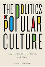 The Politics of Popular Culture