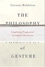 The Philosophy of Gesture