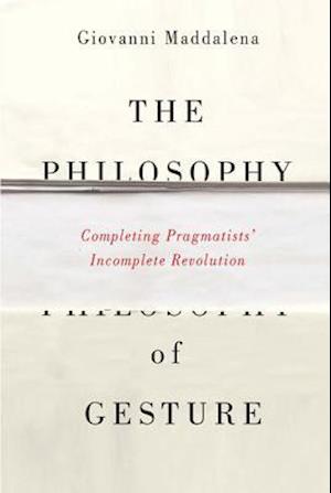 The Philosophy of Gesture