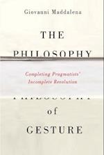 The Philosophy of Gesture