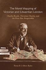 The Moral Mapping of Victorian and Edwardian London