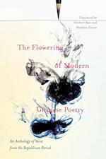 The Flowering of Modern Chinese Poetry