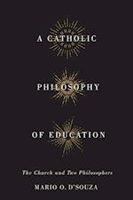 A Catholic Philosophy of Education