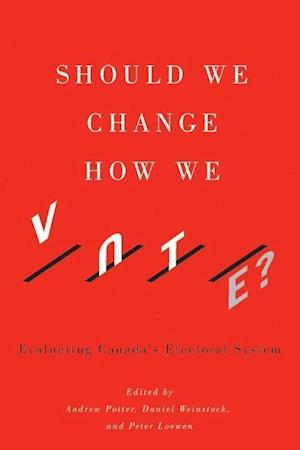 Should We Change How We Vote?
