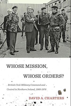 Whose Mission, Whose Orders?