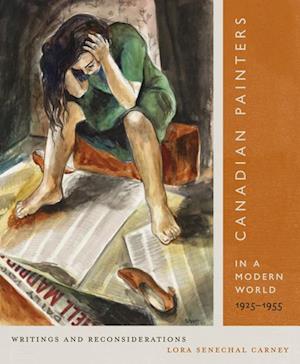 Canadian Painters in a Modern World, 1925–1955