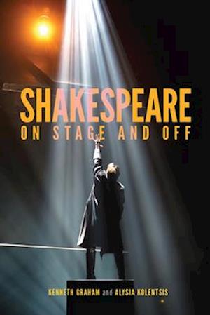 Shakespeare On Stage and Off