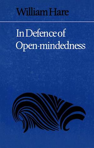 In Defence of Open-Mindedness