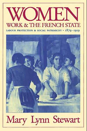 Women, Work, and the French State