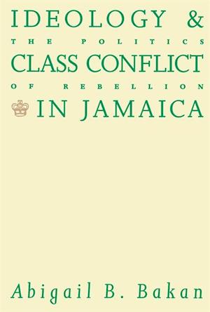 Ideology and Class Conflict in Jamaica