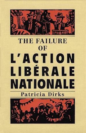 Failure of l'Action Liberale Nationale