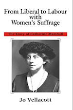 From Liberal to Labour with Women's Suffrage