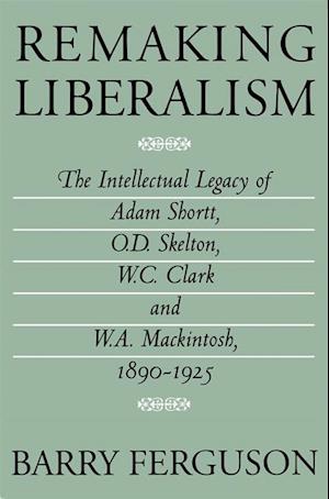 Remaking Liberalism