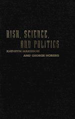Risk, Science, and Politics