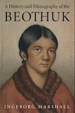 History and Ethnography of the Beothuk