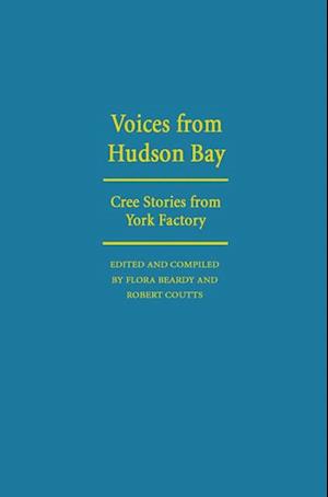 Voices from Hudson Bay