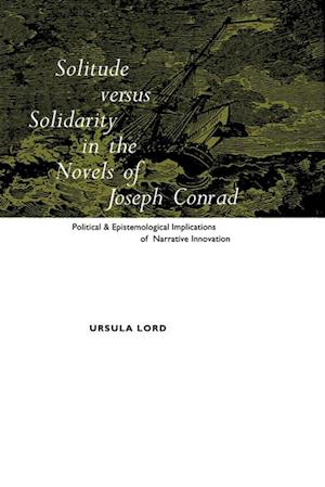 Solitude Versus Solidarity in the Novels of Joseph Conrad