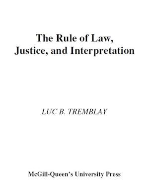 Rule of Law, Justice, and Interpretation