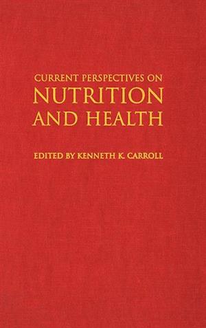 Current Perspectives on Nutrition and Health