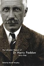 Labrador Memoir of Dr Harry Paddon, 1912-1938