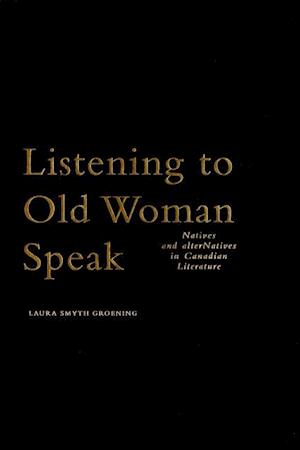 Listening to Old Woman Speak